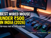 Best Wired Mouse Under 500 in India (2026): Top Picks That Actually Deliver